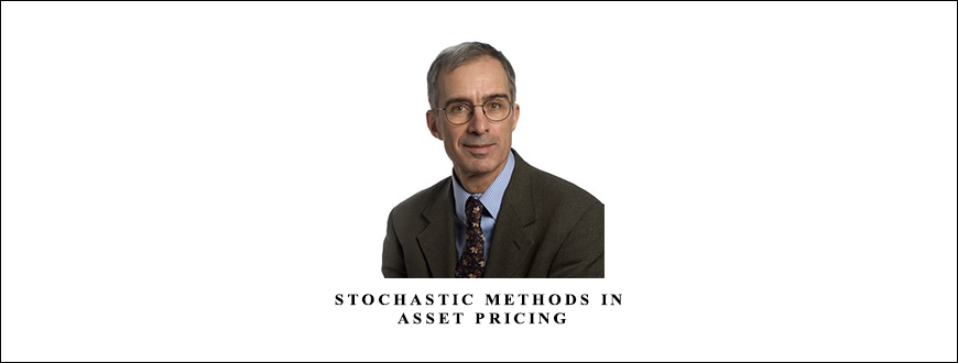 Stochastic Methods in Asset Pricing by Andrew Lyasoff