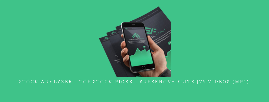 Stock Analyzer – Top Stock Picks – SuperNova Elite [76 videos (mp4)]