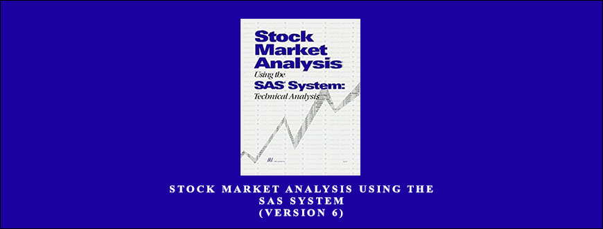 Stock Market Analysis Using the SAS System (Version 6) by SAS Institute