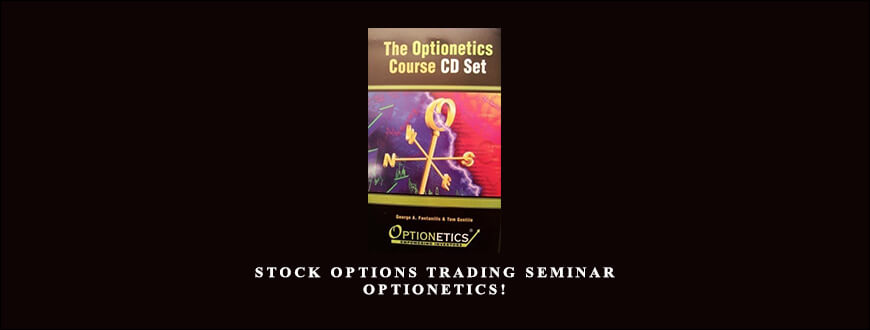 Stock Options Trading Seminar Optionetics! by George A. Fontanills Tom Gentile
