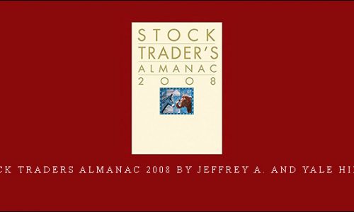 Stock Traders Almanac 2008 by Jeffrey A. and Yale Hirsch