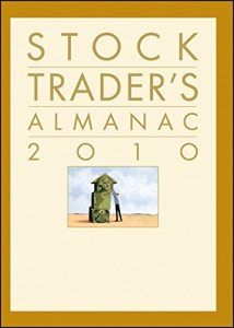 Stock Traders Almanac 2010 , Jeffrey A. and Yale Hirsch, Stock Traders Almanac 2010 by Jeffrey A. and Yale Hirsch