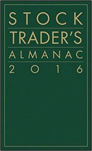 Stock Trader’s Almanac 2016 , Jeffrey A. Hirsch, Stock Trader’s Almanac 2016 by Jeffrey A. Hirsch