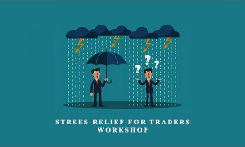 Strees Relief for Traders Workshop by Adrienne Laris Toghraie