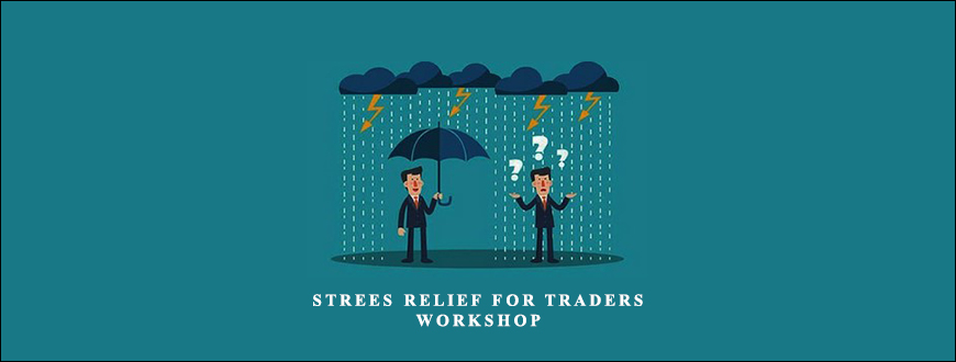 Strees Relief for Traders Workshop