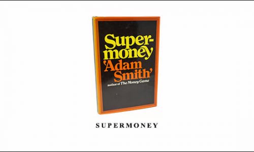 Supermoney by Adam Smith