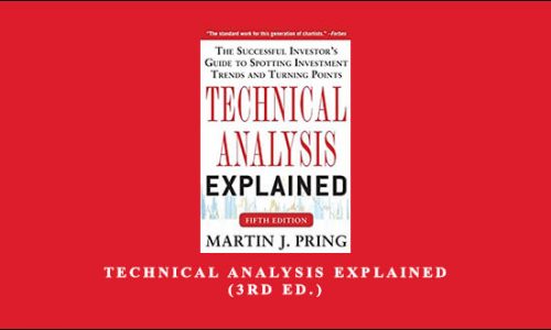 Technical Analysis Explained (3rd Ed.) by Martin Pring