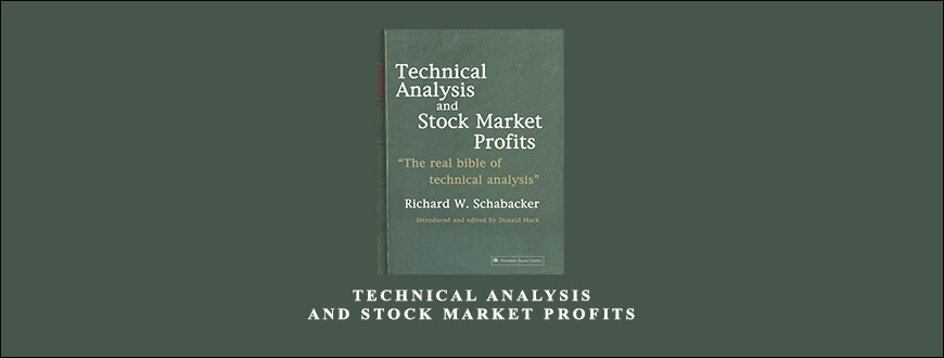 Technical Analysis & Stock Market Profits by Richard Schabacker