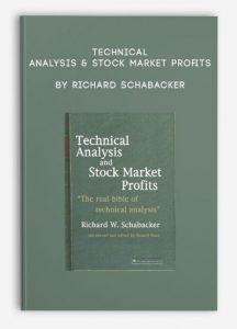 Technical Analysis & Stock Market Profits , Richard Schabacker, Technical Analysis & Stock Market Profits by Richard Schabacker