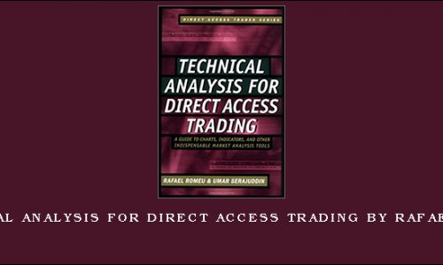 Technical Analysis for Direct Access Trading by Rafael Romeu