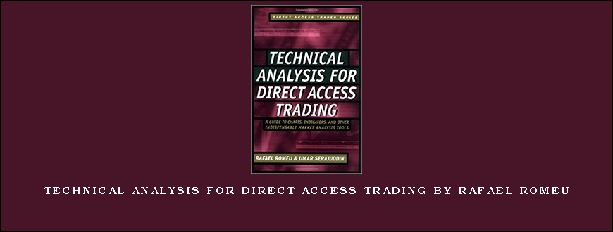 Technical Analysis for Direct Access Trading by Rafael Romeu