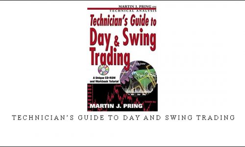 Technician’s Guide to Day and Swing Trading