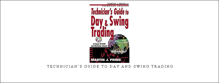 Technician’s Guide to Day and Swing Trading