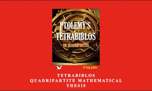 Tetrabiblos. Quadripartite Mathematical Thesis by Claudius Ptolemy