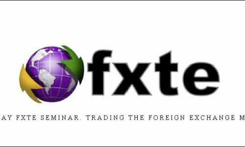 The 2-day FXTE Seminar. Trading the Foreign Exchange Markets