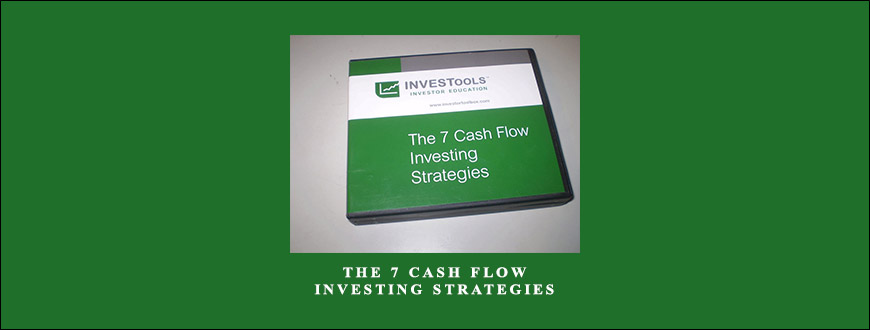 The 7 Cash Flow Investing Strategies by Investools