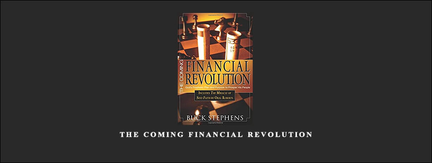 The Coming Financial Revolution by Buck Stephens