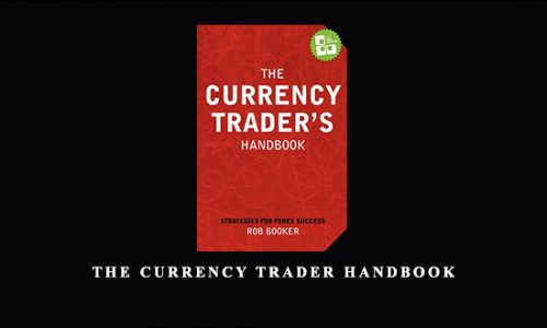 The Currency Trader Handbook by Rob Booker