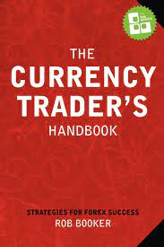 The Currency Trader Handbook