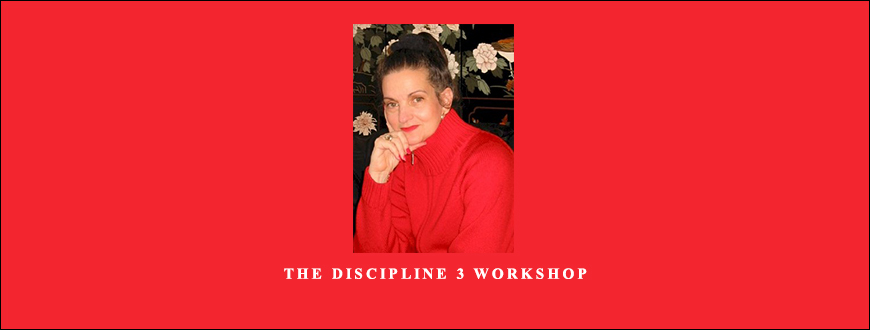 The Discipline 3 Workshop by Adrienne Laris Toghraie