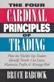 The Four Cardinal Principles of Trading by Bruce Babcock