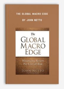 The Global Macro Edge , John Netto, The Global Macro Edge by John Netto