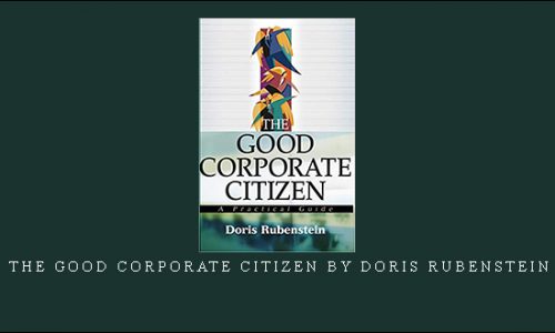 The Good Corporate Citizen by Doris Rubenstein