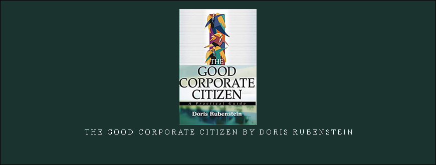 The Good Corporate Citizen by Doris Rubenstein