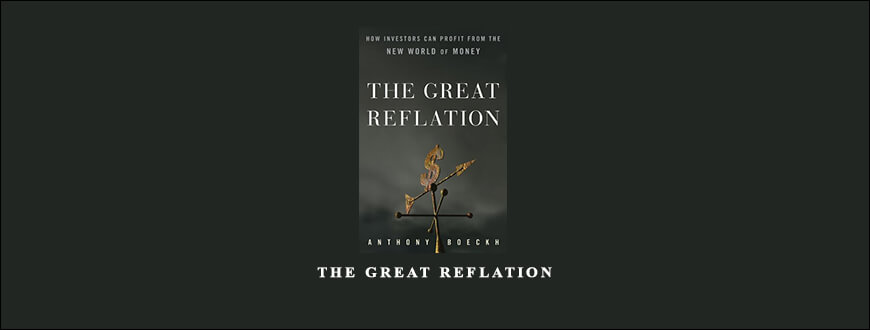 The Great Reflation by J.Anthony Boeckh