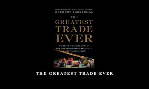 The Greatest Trade Ever by Gregory Zuckerman