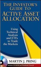 The Investors Guide to Active Asset Allocation by Martin Pring