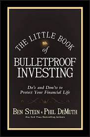 The Litle Book of Bulletproof Investing by Ben Stein