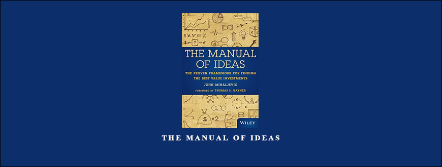 The Manual of Ideas by John Mihaljevic