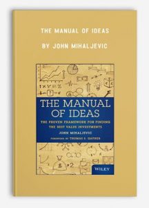 The Manual of Ideas , John Mihaljevic, The Manual of Ideas by John Mihaljevic