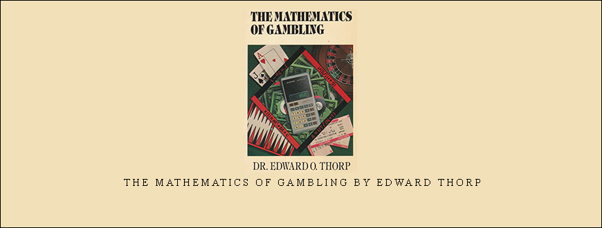 The Mathematics of Gambling by Edward Thorp