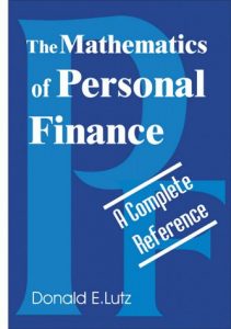 The Mathematics of Personal Finance , Donald Lutz, The Mathematics of Personal Finance by Donald Lutz