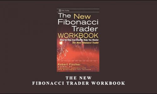 The New Fibonacci Trader by Robert Fischer