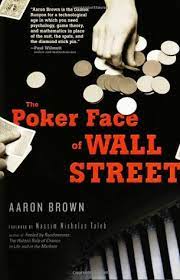 The Poker Face of Wall Street by Aaron Brown