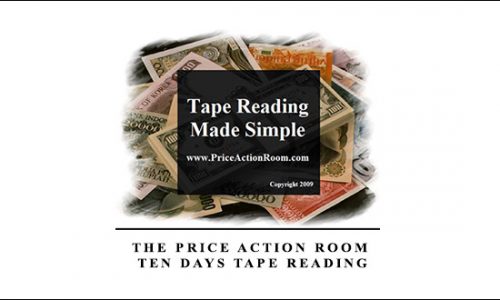 The Price Action Room – Ten days Tape Reading