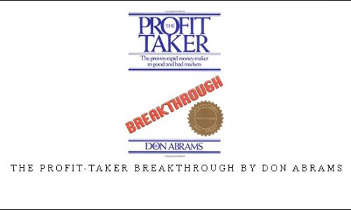 The Profit-Taker Breakthrough by Don Abrams