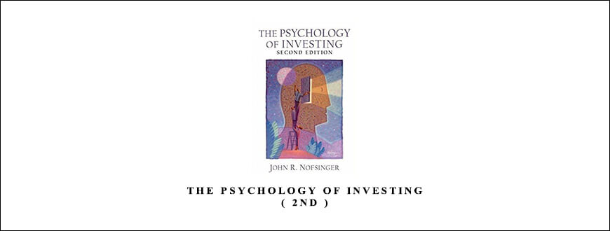 The Psychology of Investing ( 2nd ) by John R.Nofsinger