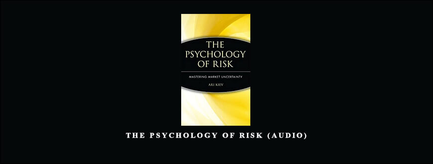 The Psychology of Risk (Audio)