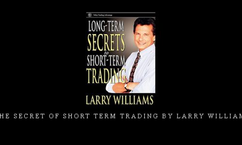 The Secret of Short Term Trading by Larry Williams