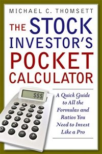 The Stock Investors Pocket Calculator , Michael C.Thomsett, The Stock Investors Pocket Calculator by Michael C.Thomsett