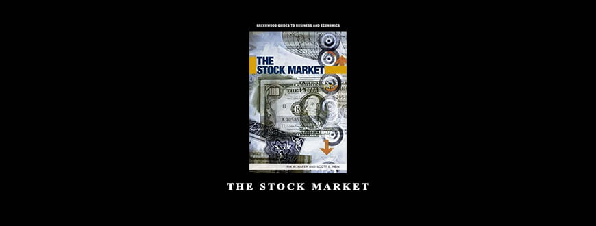 The Stock Market by Rik W.Hafer