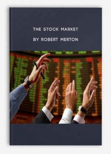 The Stock Market , Robert Merton, The Stock Market by Robert Merton