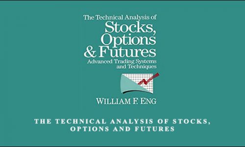 The Technical Analysis of Stocks, Options and Futures by William F.Eng