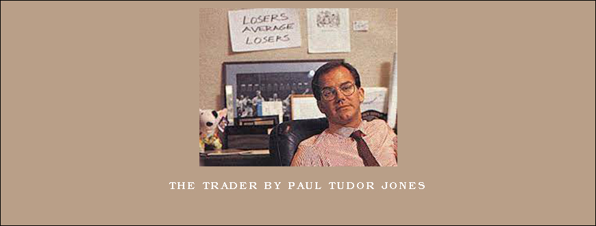 The Trader by Paul Tudor Jones