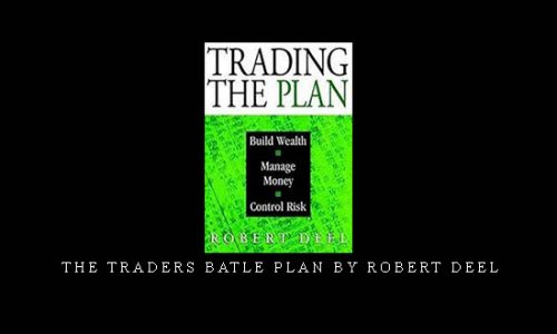 The Traders Batle Plan by Robert Deel