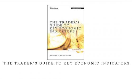 The Trader’s Guide to Key Economic Indicators